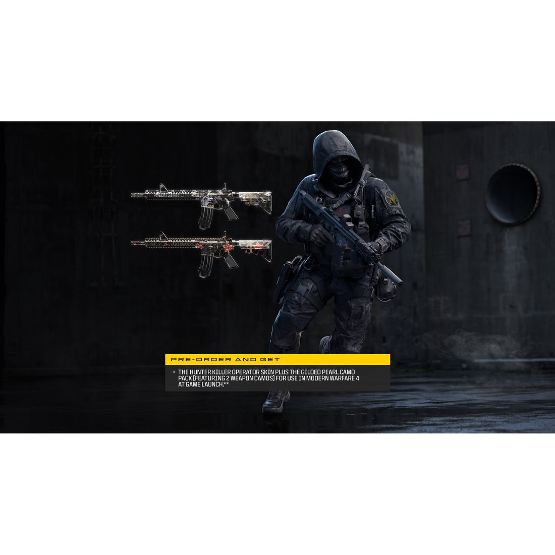 Pre-order bonus: Hunter Killer Operator Skin and Gilded Pearl Camo Pack